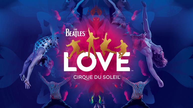 The Beatles LOVE official show image The Beatles LOVE official show image