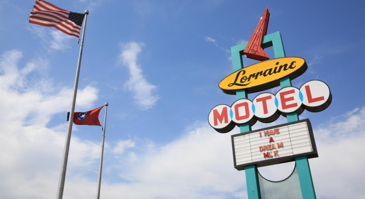 National Civil Rights Museum at the Lorraine Motel National Civil Rights Museum at the Lorraine Motel